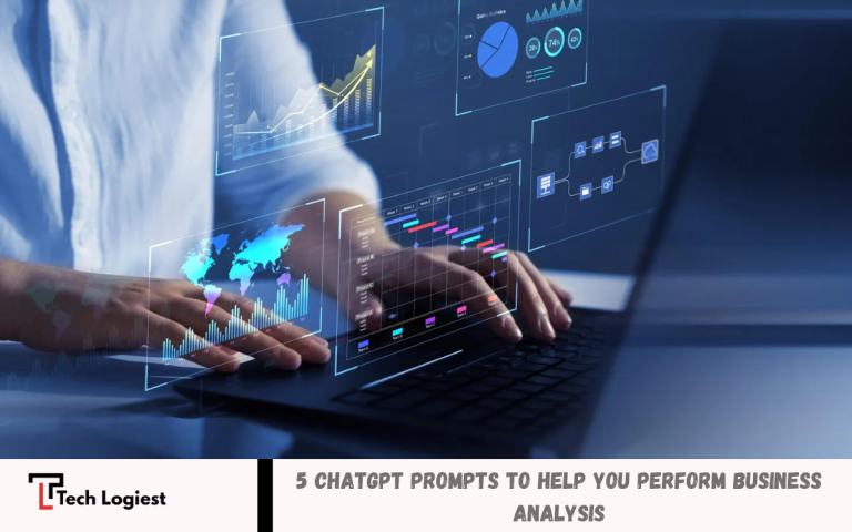 5 ChatGPT Prompts to Help You Perform Business Analysis