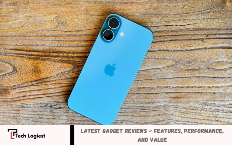 Latest Gadget Reviews – Features, Performance, and Value Latest Gadget Reviews