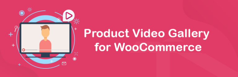 WooCommerce Product Video Gallery Guide: Add YouTube, Vimeo, and MP4 Videos Easily