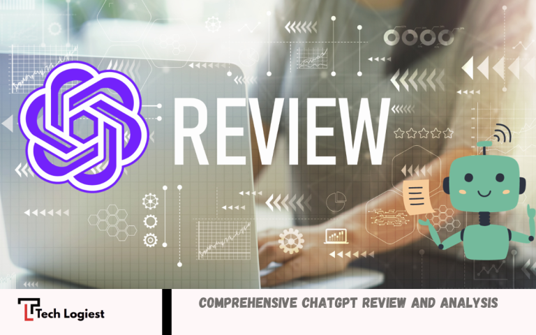 Comprehensive ChatGPT Review and Analysis ChatGPT Review